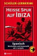 Heisse Spur auf Ibiza: Schüler-Lernkrimi: Spanisch Wortschatz und Grammatik: Wortschatz und Grammatik ab 3. Lernjahr. Text in Spanisch (Compact Schüler-Lernkrimi)
