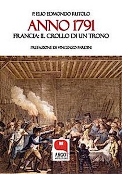 ANNO 1791 Francia: il crollo di un trono