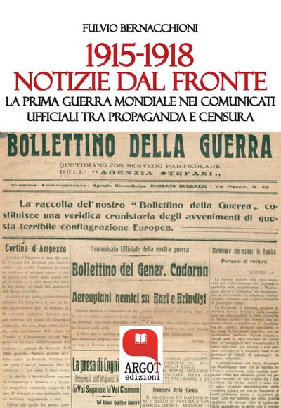 1915-1918. Notizie dal fronte