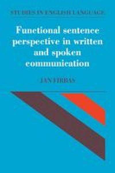 Functional Sentence Perspective in Written and Spoken Communication