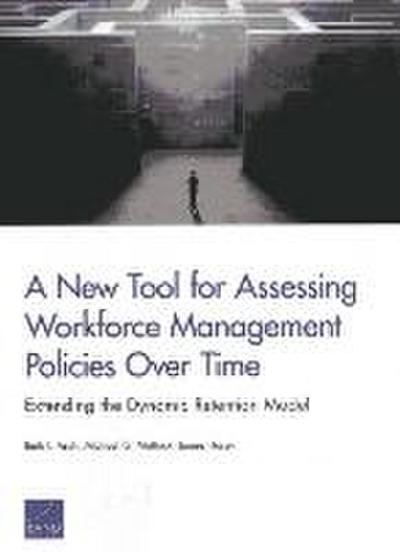 A New Tool for Assessing Workforce Management Policies Over Time