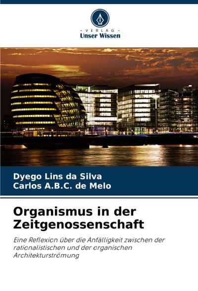 Organismus in der Zeitgenossenschaft