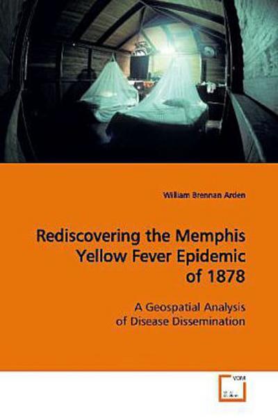 Rediscovering the Memphis Yellow Fever Epidemic of  1878