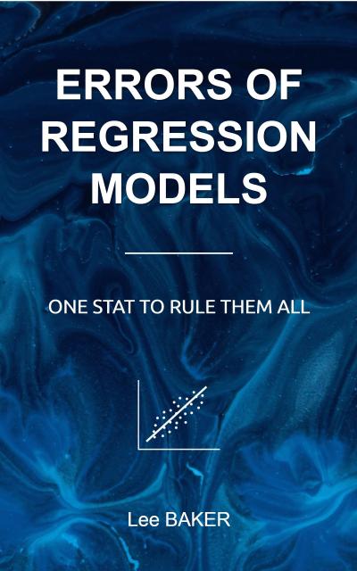 Errors of Regression Models (Bite-Size Machine Learning, #1)
