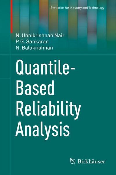 Quantile-Based Reliability Analysis