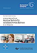 6. Ambient Medicine Forum ’Assistive Technik für selbstbestimmtes Wohnen’ (Band 6)