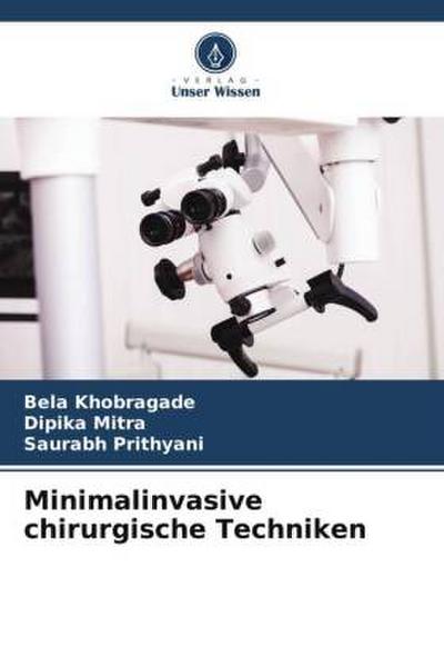 Minimalinvasive chirurgische Techniken