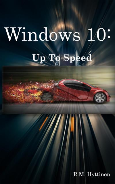 Windows 10: Up To Speed