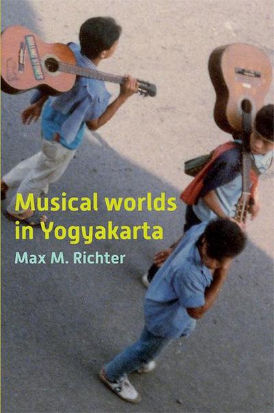 Musical Worlds of Yogyakarta
