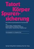 Tatort Körper Spurensicherung