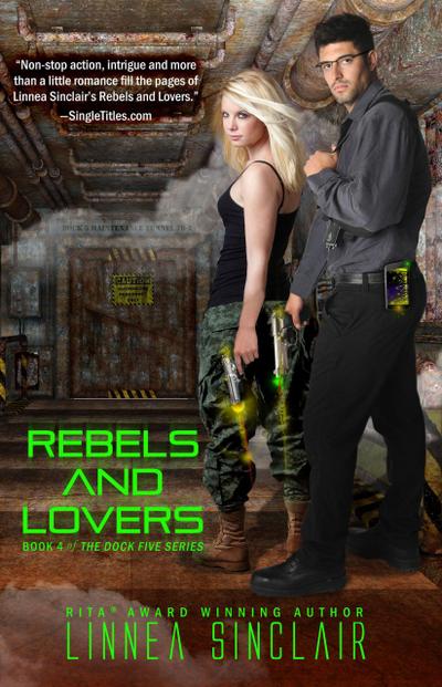 Rebels and Lovers (Dock Five, #4)
