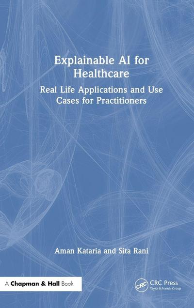 Explainable AI for Healthcare