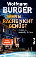 Wenn Rache nicht genügt von Wolfgang Burger | Ebook