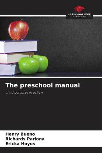 The preschool manual
