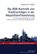 Die AGB-Kontrolle von Kreditverträgen in der Akquisitionsfinanzierung