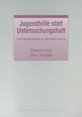 Jugendhilfe statt Untersuchungshaft