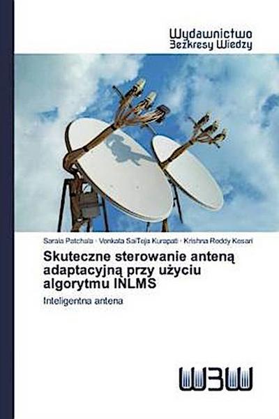 Skuteczne sterowanie anten¿ adaptacyjn¿ przy u¿yciu algorytmu INLMS