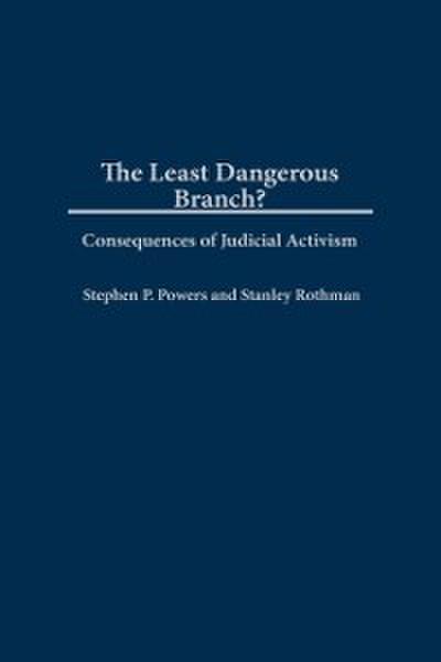 Least Dangerous Branch?