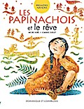 Les Papinachois et le rêve