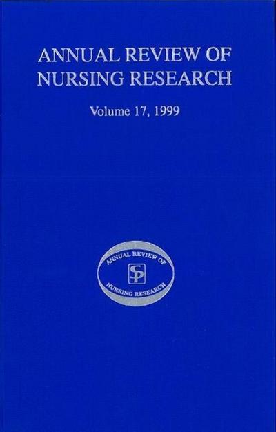 Annual Review of Nursing Research, Volume 17, 1999: Focus on Complementary Health and Pain Management