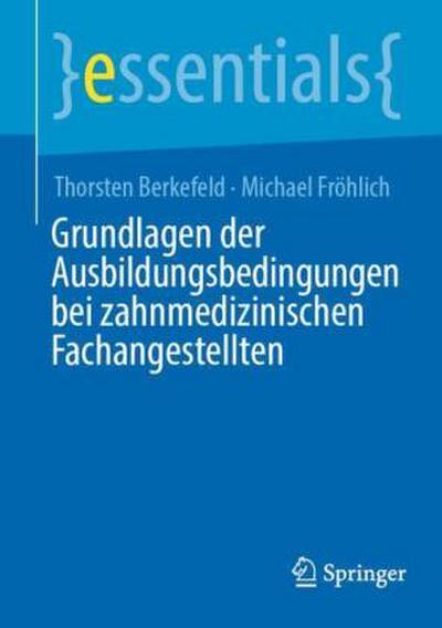 Grundlagen der Ausbildungsbedingungen bei zahnmedizinischen Fachangestellten