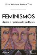 Feminismos, ações e histórias de mulheres