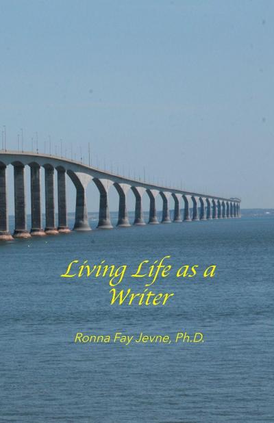 Living Life as a Writer