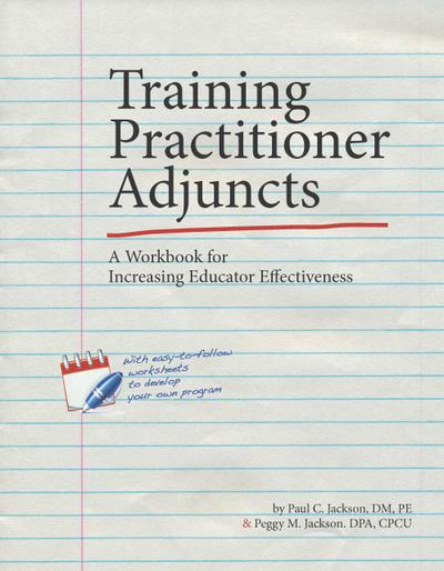 Training Practitioner Adjuncts: A Workbook for Increasing Educator Effectiveness