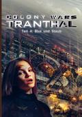 COLONY WARS TRANTHAL (4-tlg. SciFi-Serie, Softcove