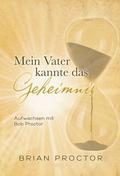 Mein Vater kannte das Geheimnis