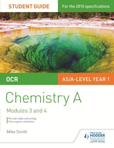 Smith, M: OCR AS/A Level Chemistry A Student Guide: Modules
