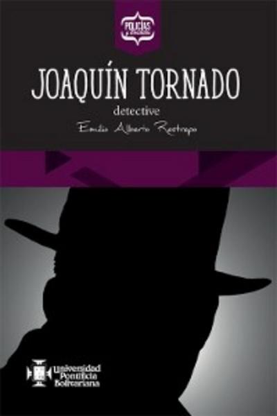 Joaquín Tornado, detective