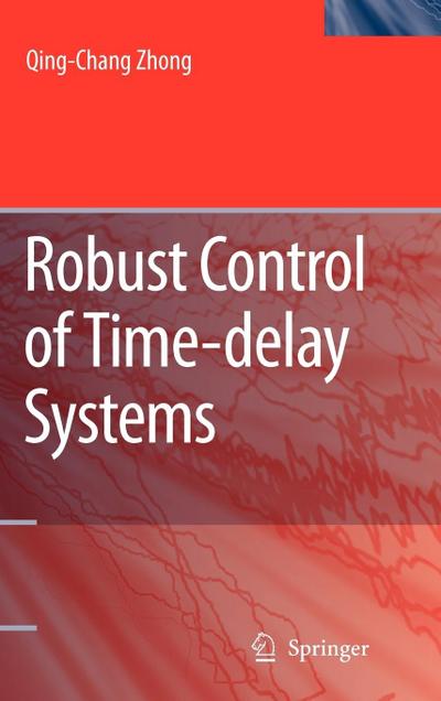Robust Control of Time-Delay Systems