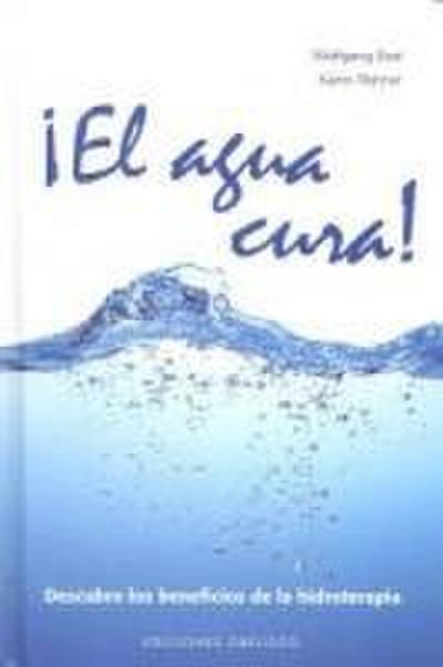 El Agua Cura
