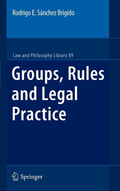 Groups, Rules and Legal Practice
