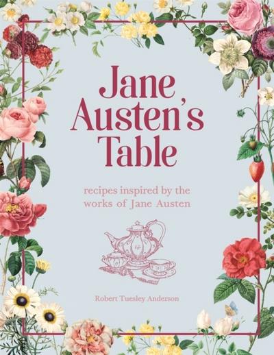 Jane Austen’s Table