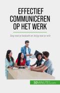 Effectief communiceren op het werk