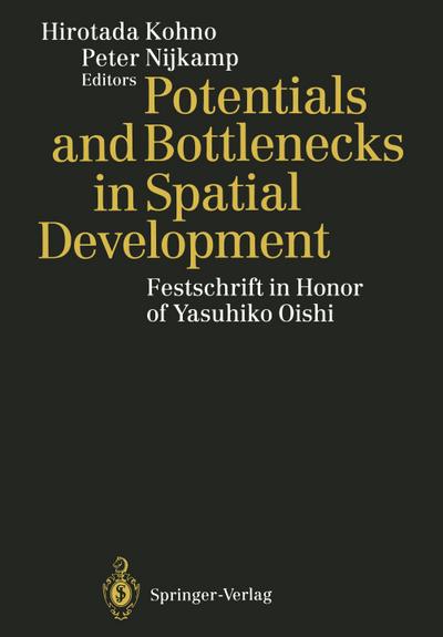 Potentials and Bottlenecks in Spatial Development