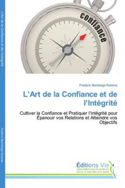 L’Art de la Confiance et de l’Intégrité