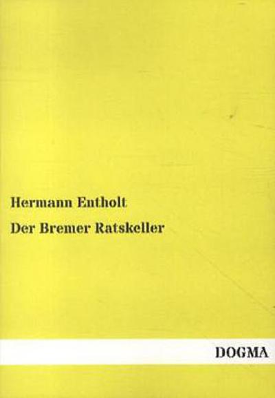Der Bremer Ratskeller
