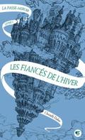 La Passe-Miroir - Les Fiancés de l’hiver