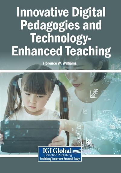 Innovative Digital Pedagogies and Technology-Enhanced Teaching