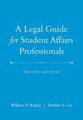 A Legal Guide for Student Affairs Professionals, 2nd Edition (Updated and Adapted from The Law of Higher Education, 4th Edition)