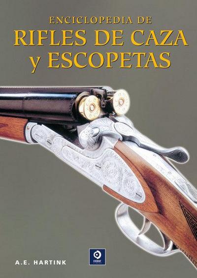 Enciclopedia de rifles de caza y escopetas