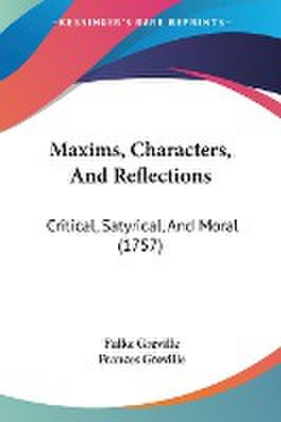 Maxims, Characters, And Reflections