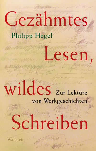 Gezähmtes Lesen, wildes Schreiben