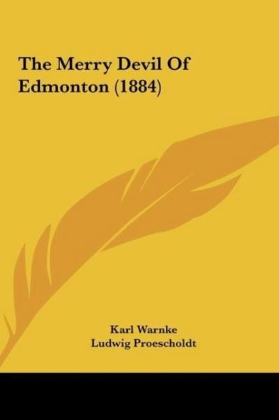 The Merry Devil Of Edmonton (1884)