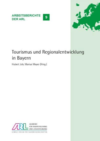 Tourismus und Regionalentwicklung in Bayern