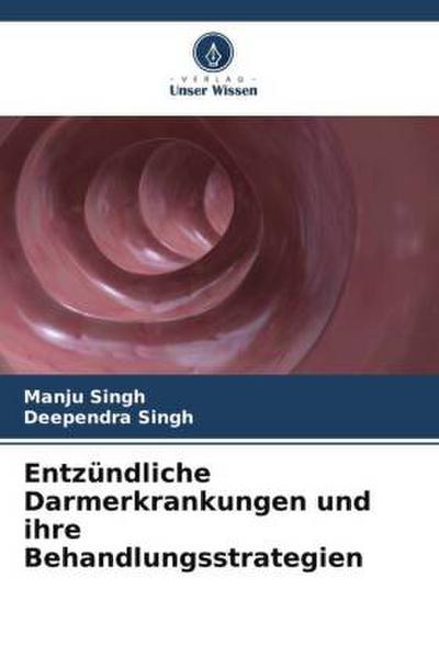 Entzündliche Darmerkrankungen und ihre Behandlungsstrategien