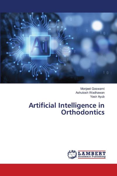Artificial Intelligence in Orthodontics